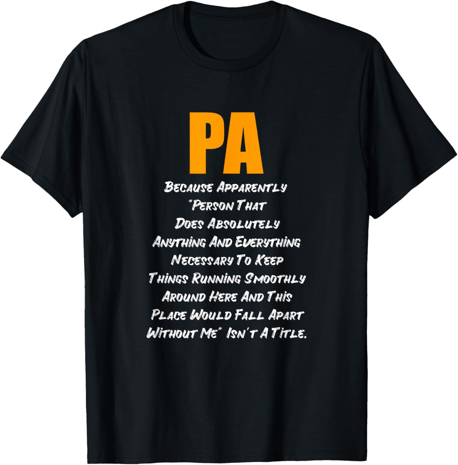 PA Does Everything T-shirt