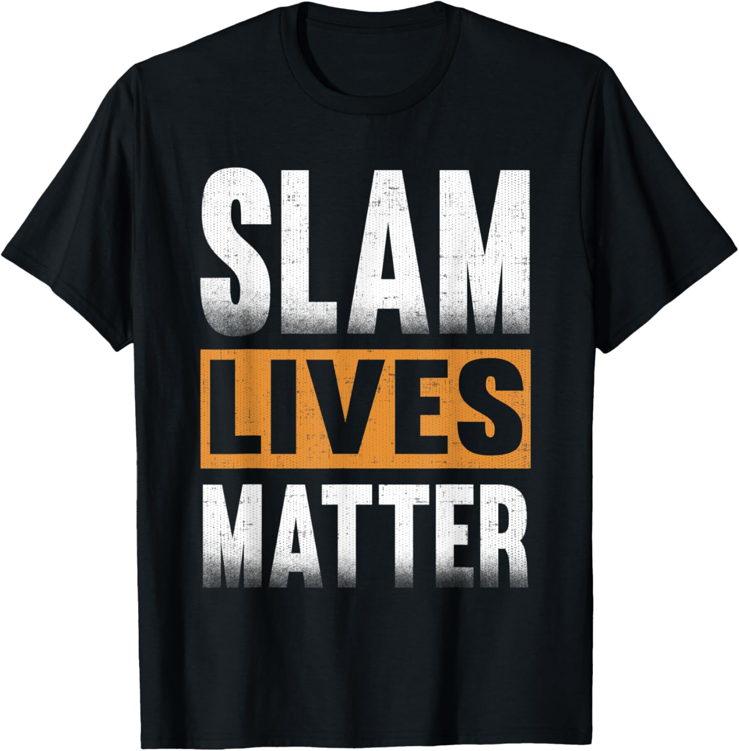 SLAM Lives Matter T Shirt