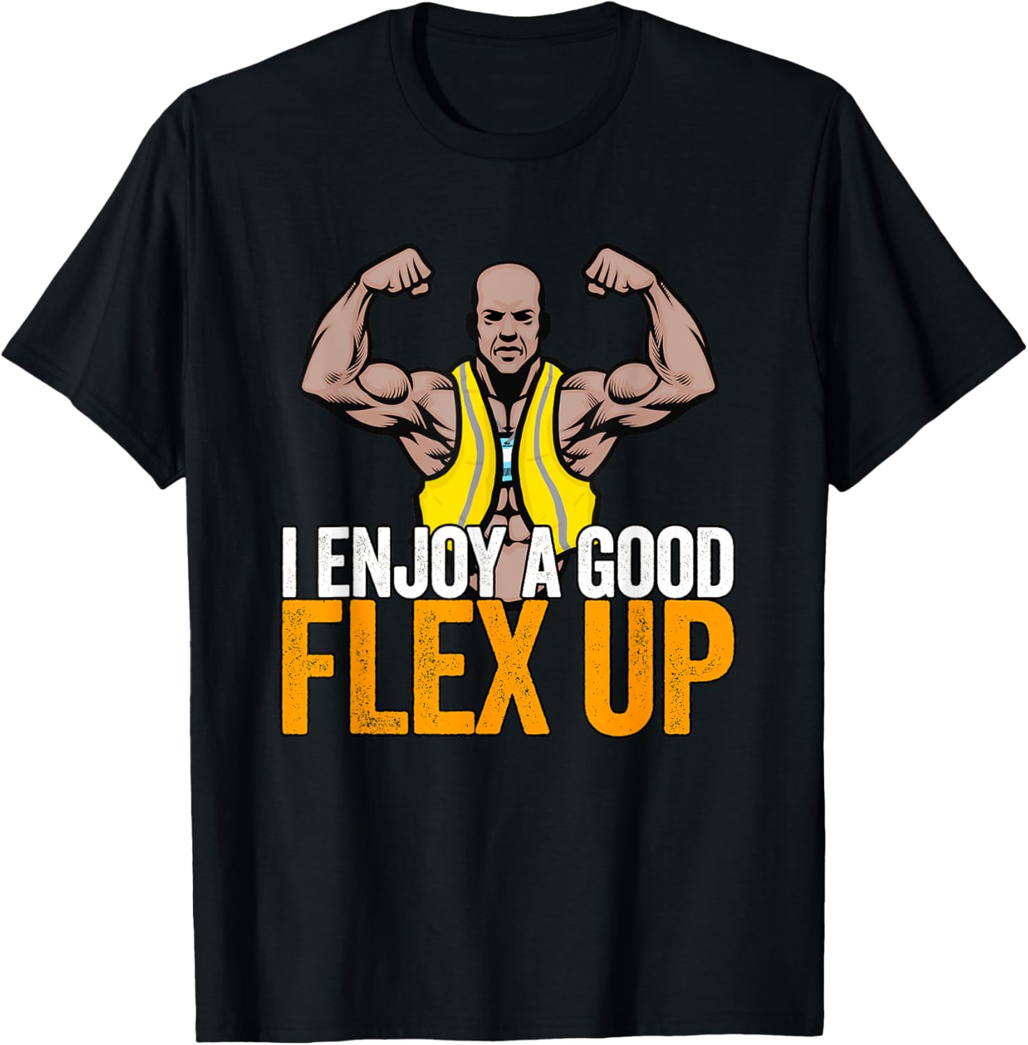 I Enjoy a Good Flex Up Swagazon