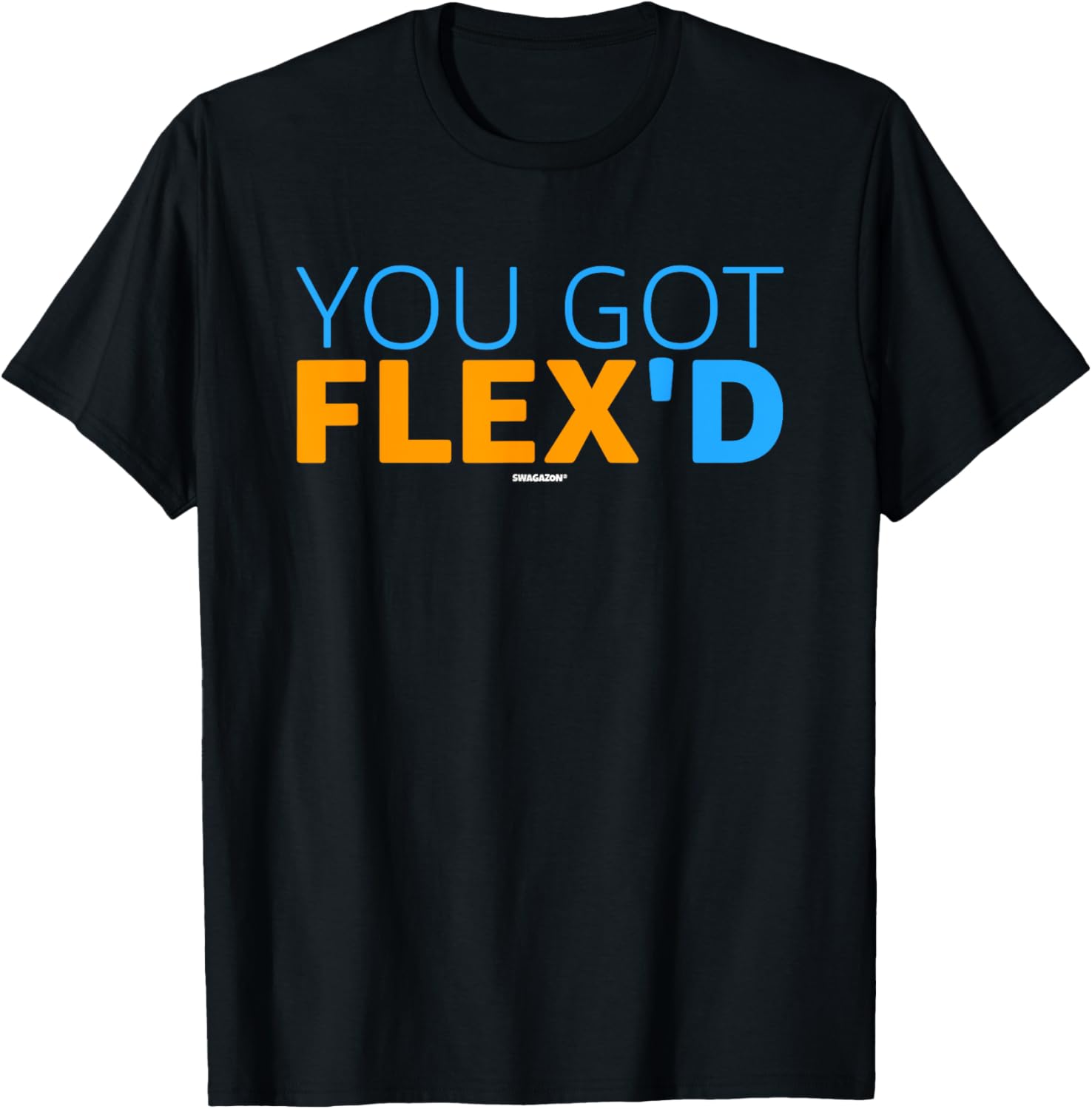 You Got FLEX'D Coworker Swagazon Associate FLEX Driver