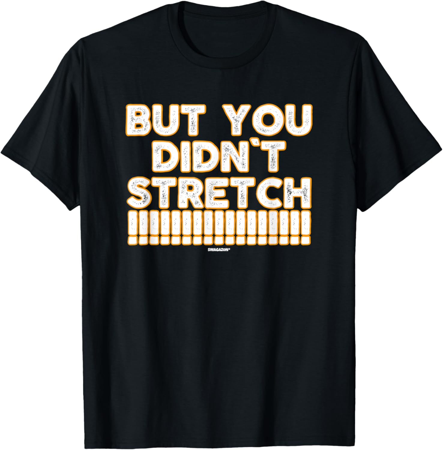 But You Didn't Stretch Coworker Swagazon Care Associate