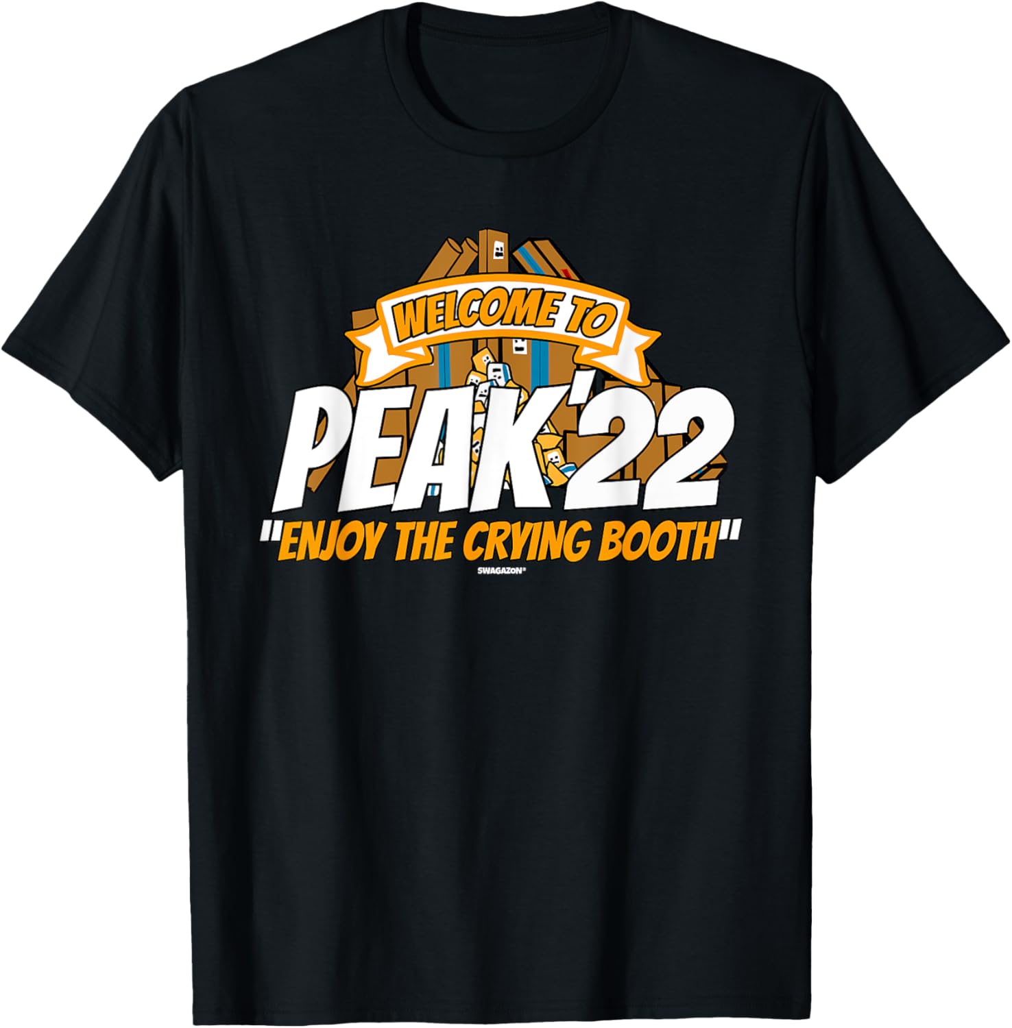 Peak 2022 Swagazon Associate Welcome To Peak 22 Crying Booth